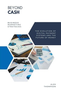 Enlarge image Cover: Beyond Cash - The Evolution of Digital Payment Systems and the Future of Money - Side Hustle Success