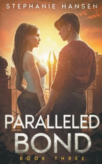 Enlarge image Cover: Paralleled Bond - Hypothesis Books