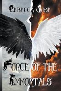 Enlarge image Cover: Force of the Immortals - Rebecca Jose
