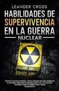 Bild: Habilidades De Supervivencia En La Guerra Nuclear - Leander Cross