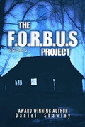 Cover: The F.O.R.B.U.S Project (Book 3) - Daniel Shawley