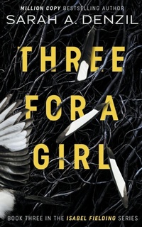 Enlarge image Cover: Three For A Girl - Sarah A. Denzil