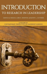 Enlarge image Cover: Introduction to Research in Leadership - Information Age Publishing