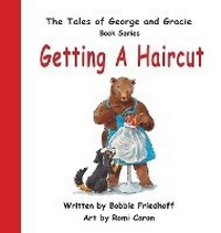 Enlarge image Cover: Getting A Haircut - Bobbie Friedhoff