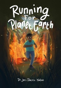 Enlarge image Cover: Running For Planet Earth (Read On, #1) - Jon-Patric Nelson