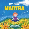 Cover: My First Mantra - Bev Moncrief