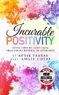 Cover: Incurable Positivity - 846 Global Publishing