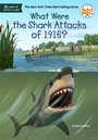 Cover: What Were the Shark Attacks of 1916? - Bantam Books
