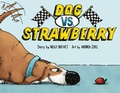 Cover: Dog vs. Strawberry - Random House Inc