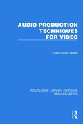 Cover: Audio Production Techniques for Video - Taylor & Francis