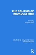 Cover: The Politics of Broadcasting - Taylor & Francis