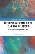 Cover: The Diplomatic Making of EU-China Relations - Taylor & Francis