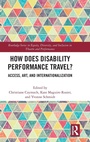Cover: How Does Disability Performance Travel? - Routledge