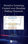 Cover: Iterative Learning Control over Random Fading Channels - CRC Press