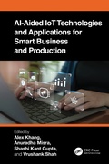 Cover: AI-Aided IoT Technologies and Applications for Smart Business and Production - Taylor & Francis