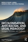 Cover: Decolonisation, Anti-Racism, and Legal Pedagogy - Taylor & Francis