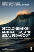 Cover: Decolonisation, Anti-Racism, and Legal Pedagogy - Routledge