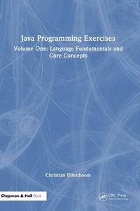 Enlarge image Cover: Java Programming Exercises - Chapman & Hall/CRC