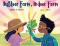 Cover: Outdoor Farm, Indoor Farm - Astra Publishing House