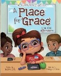 Cover: A Place for Grace - From Seeds to Trees Press LLC