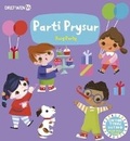 Cover: Cyfres Gwthio, Tynnu, Troi: Parti Prysur / Busy Party - Dref Wen