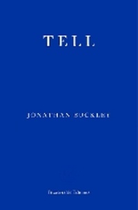 Enlarge image Cover: Tell - Fitzcarraldo Editions