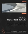 Cover: Mastering Microsoft 365 Defender - Packt Publishing