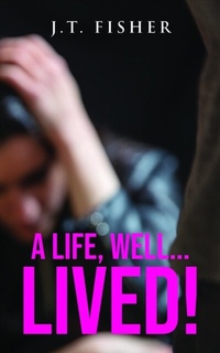 Abbildung von: A Life, Well... Lived! - CITIOFBOOKS, INC.