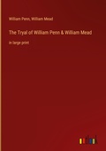 Cover: The Tryal of William Penn & William Mead - Outlook Verlag