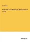 Cover: L'omelette a la Follembuche; Opera-bouffe en 1 acte - Anatiposi Verlag