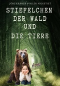 Cover: Stiefelchen, der Wald und die Tiere - tredition