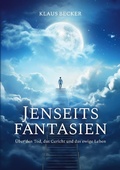 Cover: Jenseitsfantasien - Books on Demand