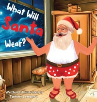 Enlarge image Cover: What Will Santa Wear? - Tammy Lempert
