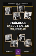 Cover: Te&oacute;logos influyentes del siglo XX - EDITORIAL DE LA UNIVERSIDAD ADVENTISTA DEL PLATA