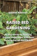 Cover: Raised Bed Gardening - Amanda Robinson