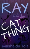 Cover: Ray and the Cat Thing - Masha du Toit