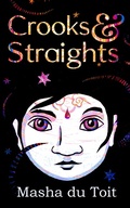 Cover: Crooks and Straights (Crooked World, #1) - Masha du Toit