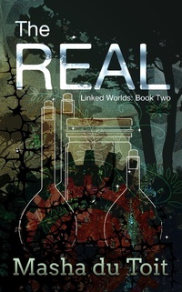 Enlarge image Cover: The Real (Linked Worlds, #2) - Masha du Toit