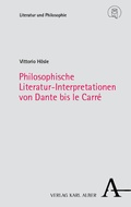 Cover: Philosophische Literatur-Interpretationen von Dante bis le Carr&eacute; - Nomos