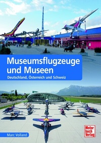 Abbildung von: Museumsflugzeuge und Museen - Motorbuch Verlag