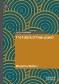 Cover: The Future of Free Speech - Palgrave Macmillan