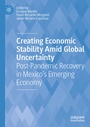 Cover: Creating Economic Stability Amid Global Uncertainty - Palgrave Macmillan