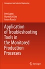 Cover: Application of Troubleshooting Tools in the Monitored Production Processes - Springer