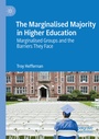 Cover: The Marginalised Majority in Higher Education - Palgrave Macmillan