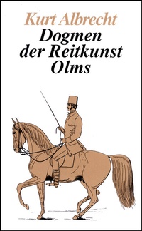 Abbildung von: Dogmen der Reitkunst - Olms Presse