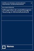 Cover: Haftungsrisiken der produktbezogenen T&auml;uschung im Wirtschaftsstrafrecht - Nomos