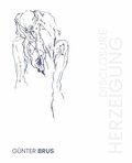 Cover: G&uuml;nter Brus. Herzeigung / Disclosure - K&ouml;nig, Walther