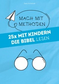 Cover: 25x mit Kindern die Bibel lesen - Praxisverlag buch+musik bm gGmbH