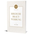 Cover: Biblische Brautwerbung - Missionswerk Voice of Hope