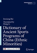 Cover: Dictionary of Ancient Sports Programs of China (Ethnic Minorities) - Springer